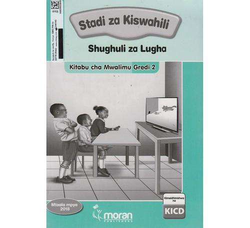 Moran Stadi za Kiswahili Shugli za Lugha Kitabu cha Mwalimu Gredi 2 (Approved)